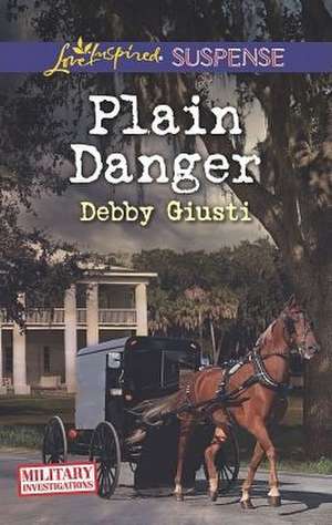 Plain Danger de Debby Giusti