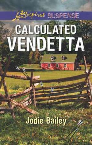 Calculated Vendetta de Jodie Bailey