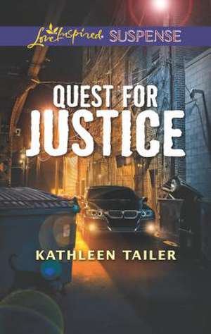 Quest for Justice de Kathleen Tailer