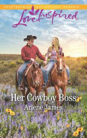 Her Cowboy Boss de Arlene James