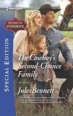 The Cowboy's Second-Chance Family de Jules Bennett