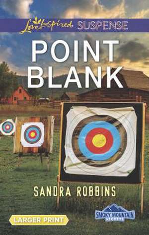 Point Blank de Sandra Robbins