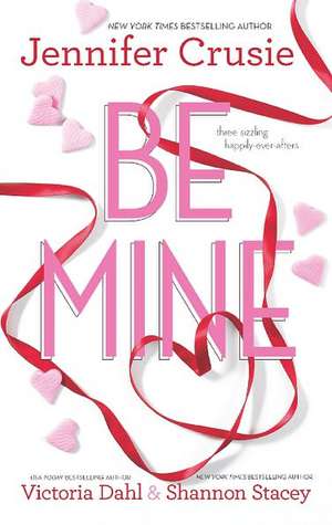 Be Mine: Sizzle\Too Fast to Fall\Alone with You de Jennifer DiGrazia