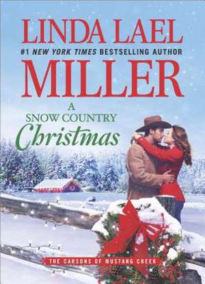 A Snow Country Christmas de Linda Lael Miller