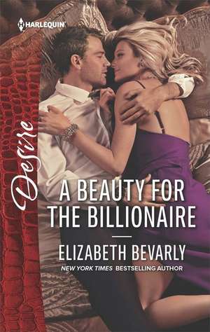 A Beauty for the Billionaire de Elizabeth Bevarly