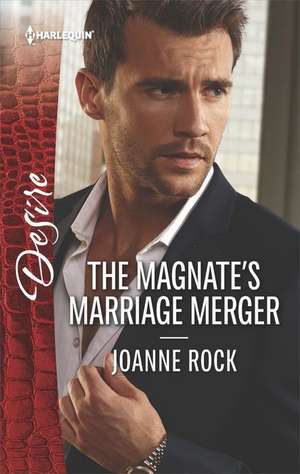 The Magnate's Marriage Merger de Joanne Rock