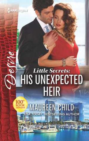 His Unexpected Heir de Maureen Child