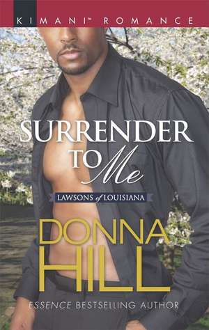 Surrender to Me de Donna Hill