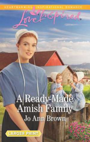 A Ready-Made Amish Family de Jo Ann Brown