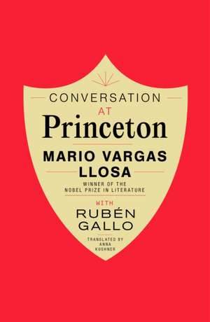 Conversation at Princeton de Mario Vargas Llosa