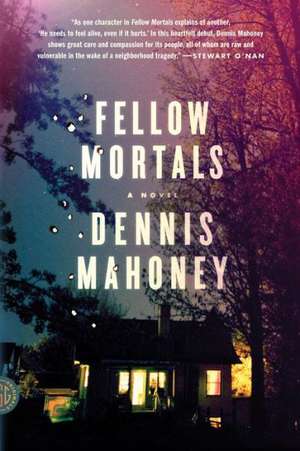 Fellow Mortals de Dennis Mahoney