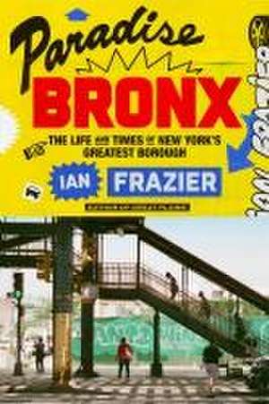 Paradise Bronx de Ian Frazier