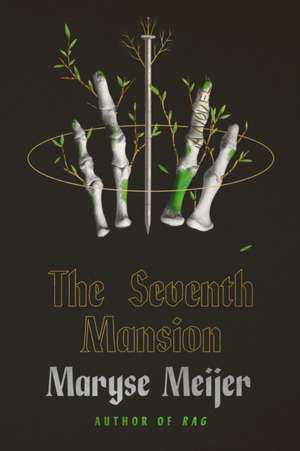Seventh Mansion de Maryse Meijer
