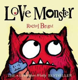 Love Monster de Rachel Bright