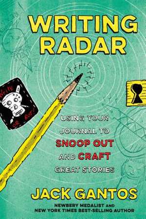 Writing Radar de Jack Gantos