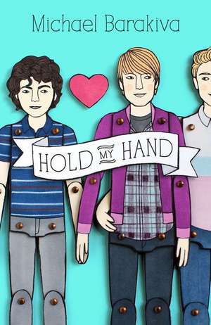 Hold My Hand de Michael Barakiva