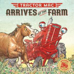 Tractor Mac Arrives at the Farm de Billy Steers