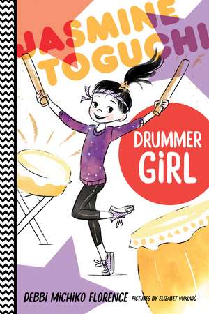 Jasmine Toguchi, Drummer Girl de Debbi Michiko Florence