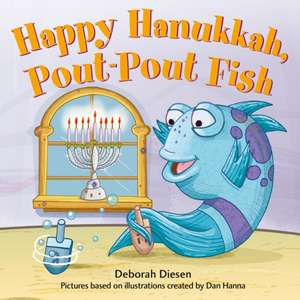 Happy Hanukkah, Pout-Pout Fish de Deborah Diesen