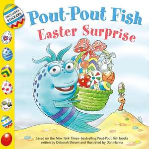 Pout-Pout Fish: Easter Surprise de Deborah Diesen