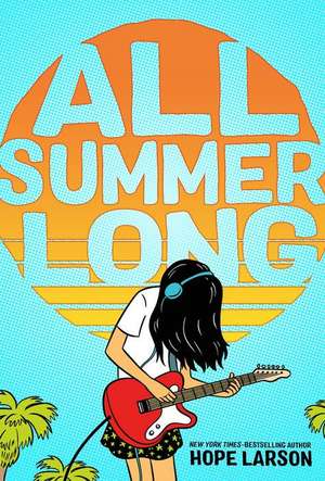 All Summer Long de Hope Larson