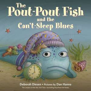 The Pout-Pout Fish and the Can't-Sleep Blues de Deborah Diesen