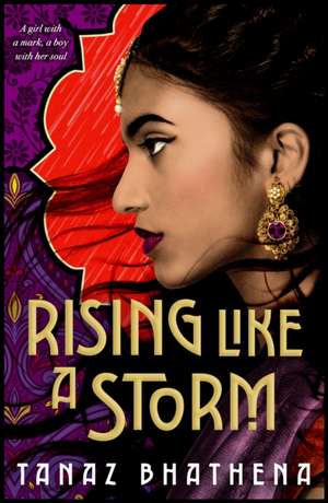 Rising Like a Storm de Tanaz Bhathena