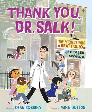 Thank You, Dr. Salk! de Dean Robbins