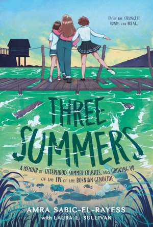 Three Summers de Amra Sabic-El-Rayess