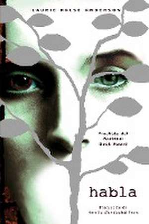 Habla / Speak (Spanish Edition) de Laurie Halse Anderson