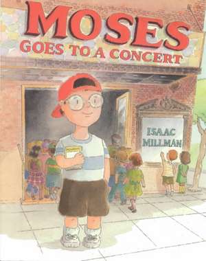 Moses Goes to a Concert de Isaac Millman