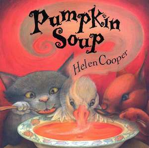 Pumpkin Soup de Helen Cooper