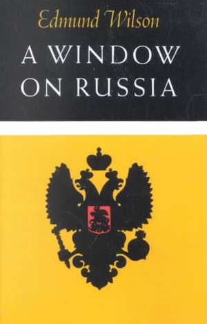 A Window on Russia de Edmund Wilson