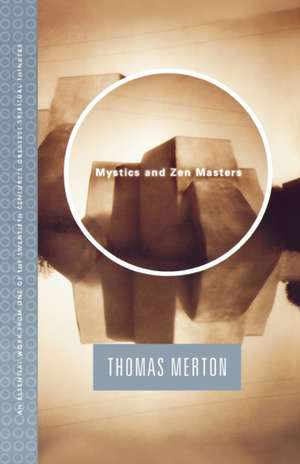 Mystics and Zen Masters de Thomas Merton