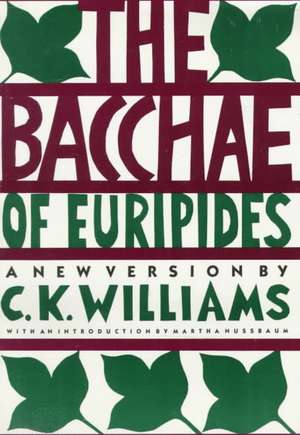 The Bacchae of Euripides: A New Version de Euripides