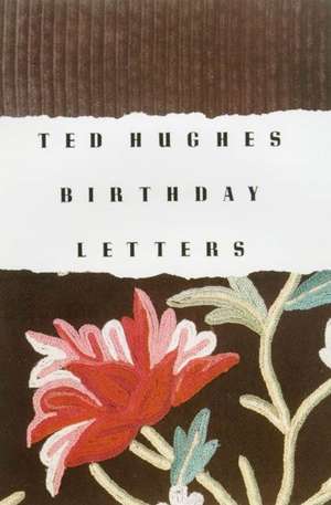 Birthday Letters de Ted Hughes