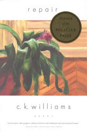 Repair: Poems de C. K. Williams