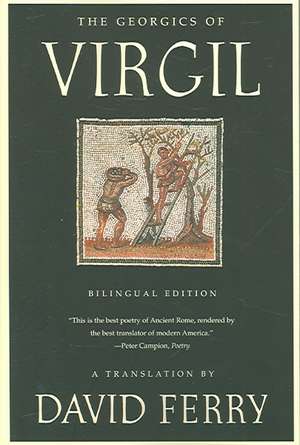 The Georgics of Virgil de David Ferry