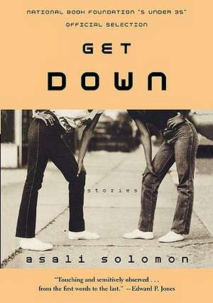 Get Down: Stories de Asali Solomon