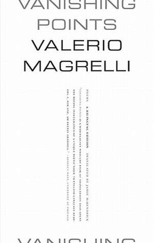 Vanishing Points de Valerio Magrelli