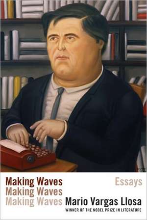 Making Waves: Essays de Mario Vargas Llosa