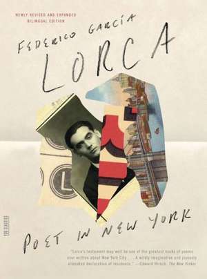 Poet in New York de Federico Garcia Lorca