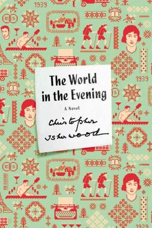 The World in the Evening de Christopher Isherwood