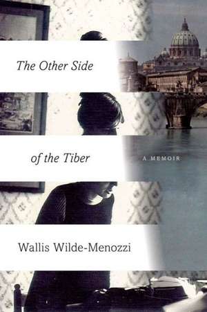 The Other Side of the Tiber de Wallis Wilde-Menozzi