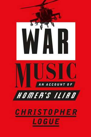 War Music de Christopher Logue