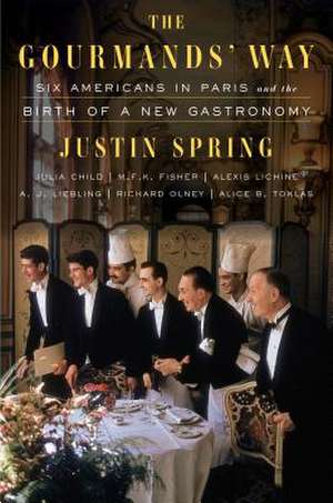 The Gourmands' Way de Justin Spring