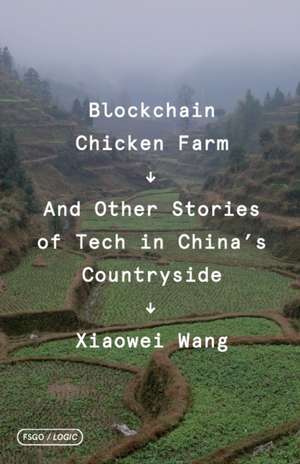 Blockchain Chicken Farm de Xiaowei Wang