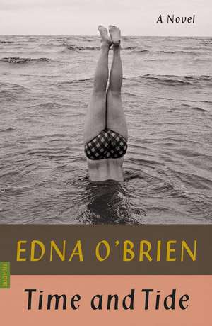 Time and Tide de Edna O'Brien