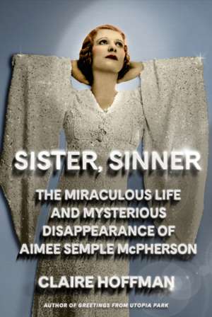 Sister, Sinner de Claire Hoffman