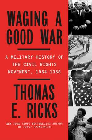 Waging a Good War de Thomas E. Ricks